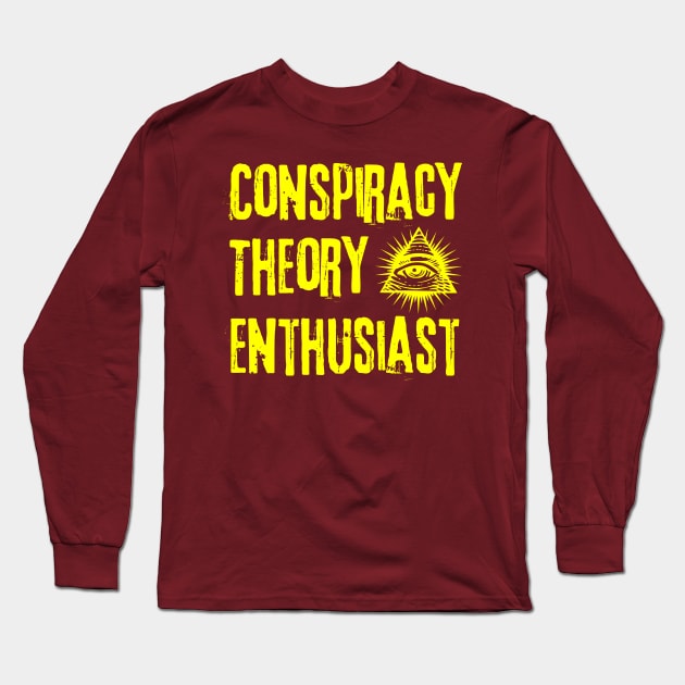 Conspiracy Theory Enthusiast Long Sleeve T-Shirt by focodesigns